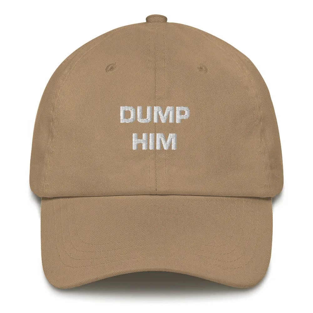 Dump Him Dad Hat