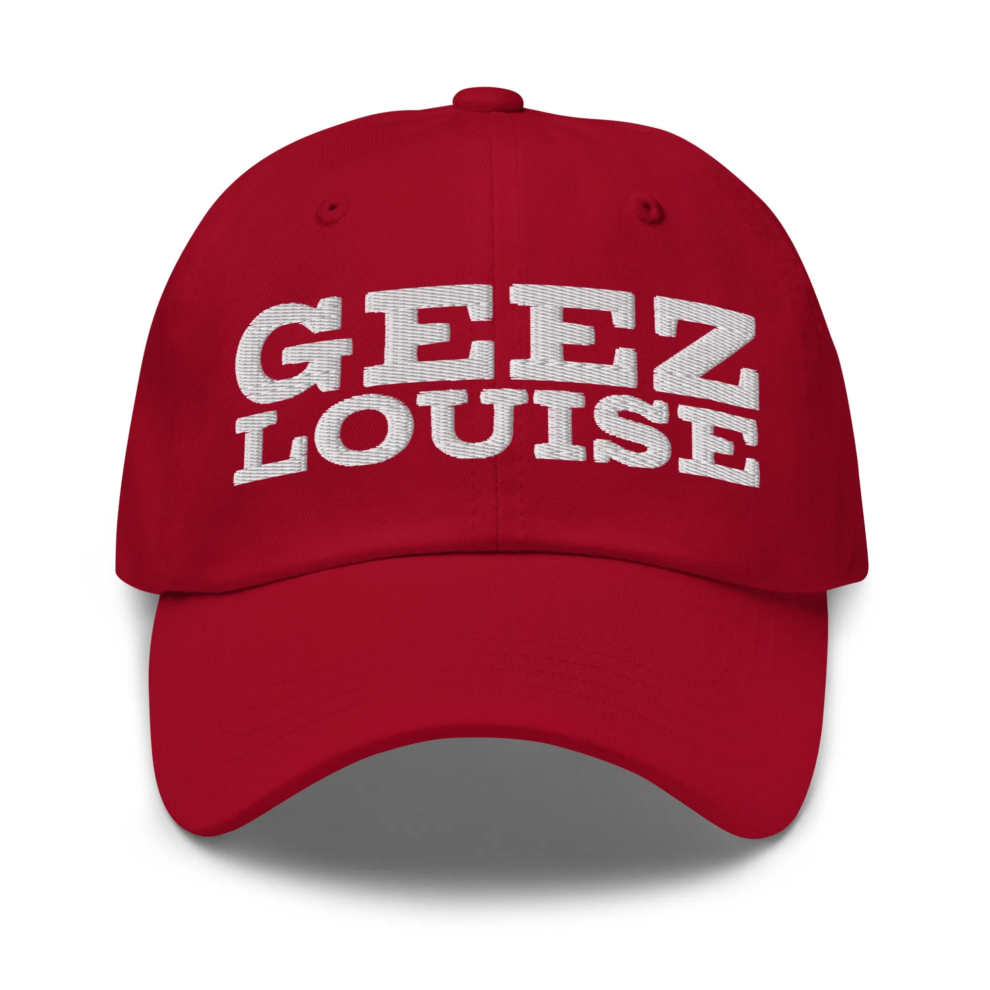 Geez Louise - Embroidered Dad hat