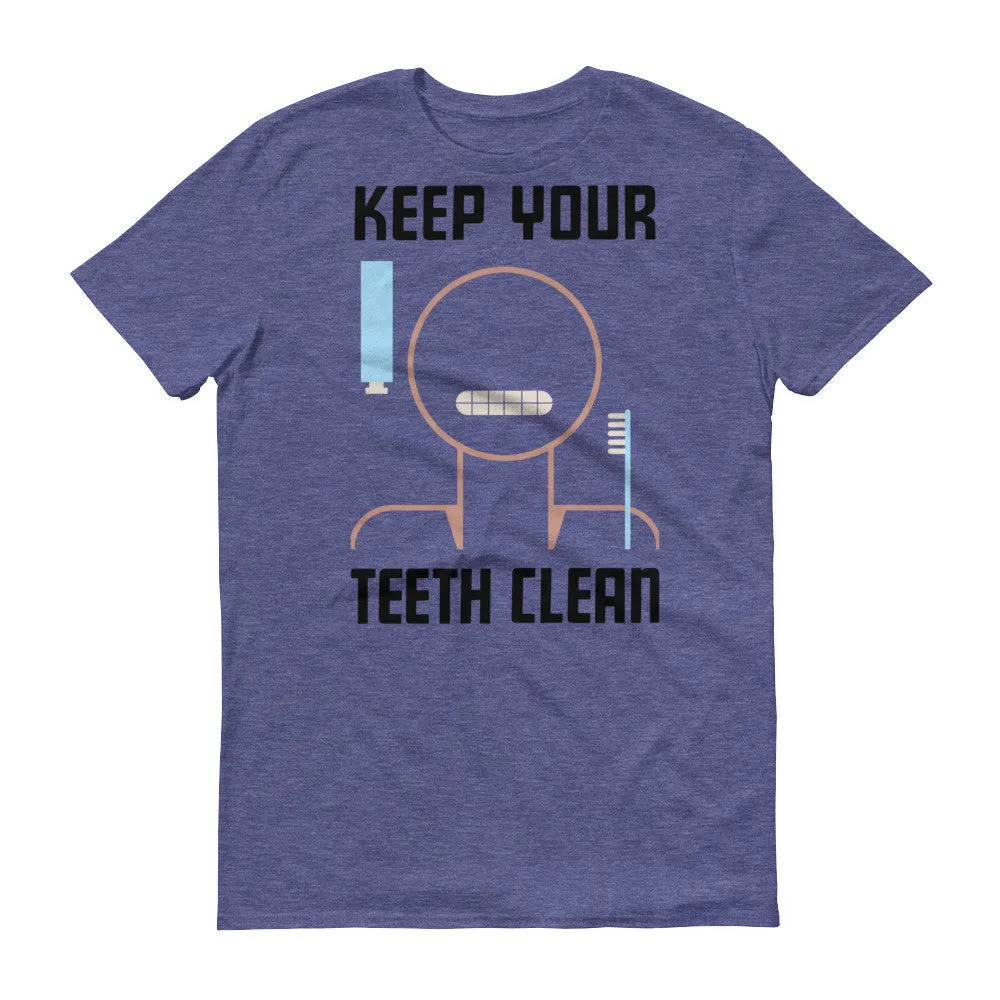 Keep Your Teeth Clean Men's T-Shirt