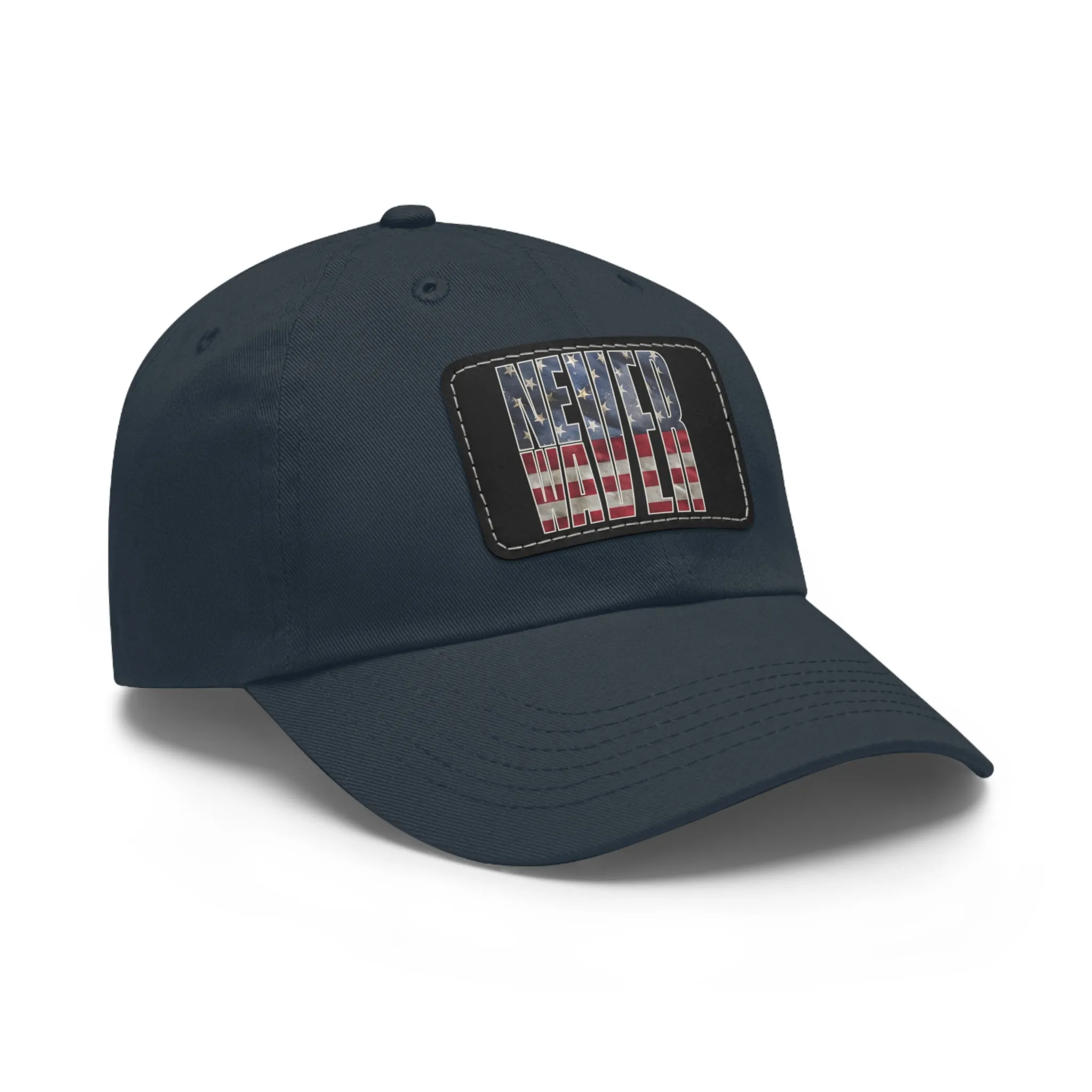 Never Waver Dad Hat with Leather Patch (Rectangle)