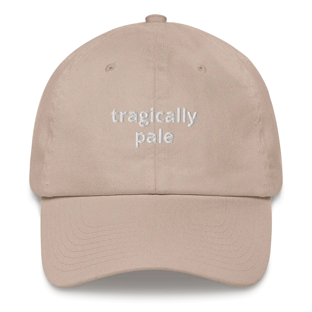 Tragically Pale Dad Hat