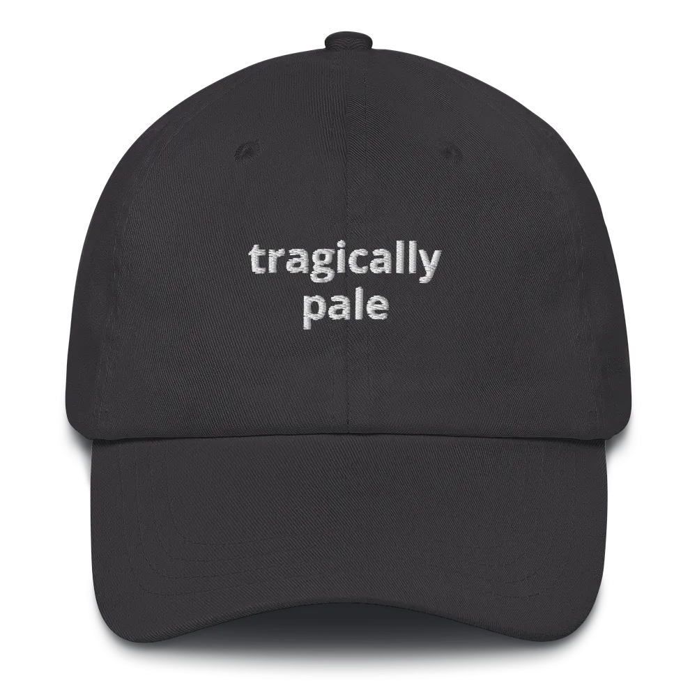 Tragically Pale Dad Hat